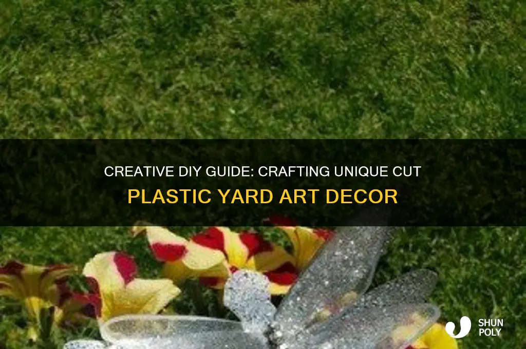 how to make cut plastic yard art