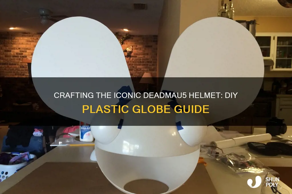 how to make deadmau5 helmet plastic globe