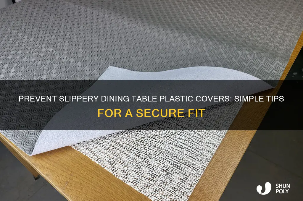 how to make dining table plastic cover non slippery