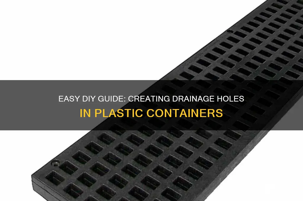 how to make drainage holes in plastic