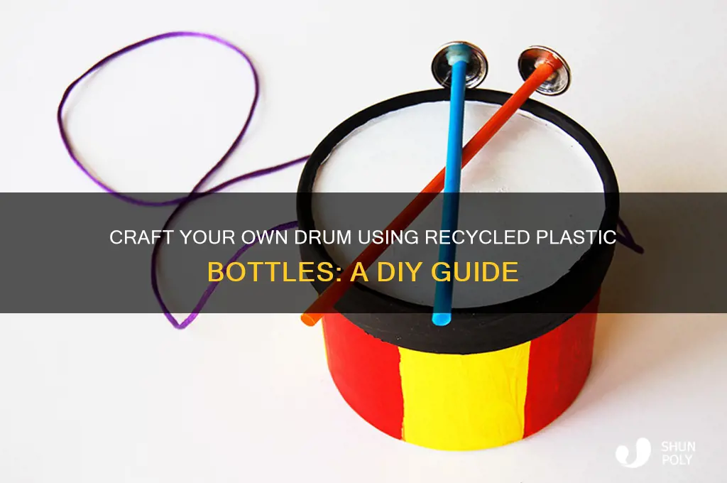 how to make drum with plastic bottle
