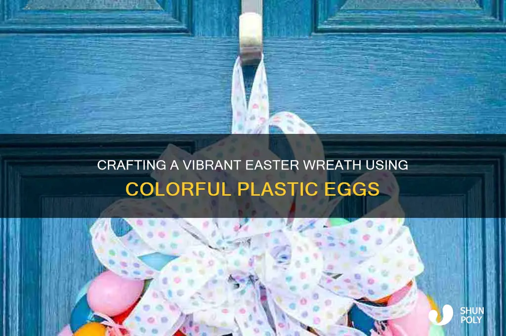 how to make easter wreath with plastic eggs