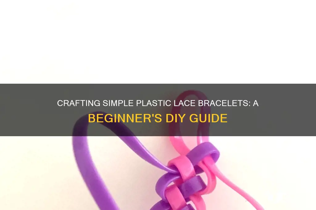 how to make easy bracelets with plastic lace