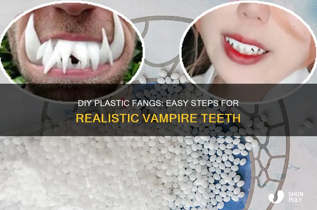 how to make fangs out of plastic