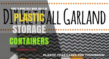 Creating Wool Balls: Using Plastic Containers