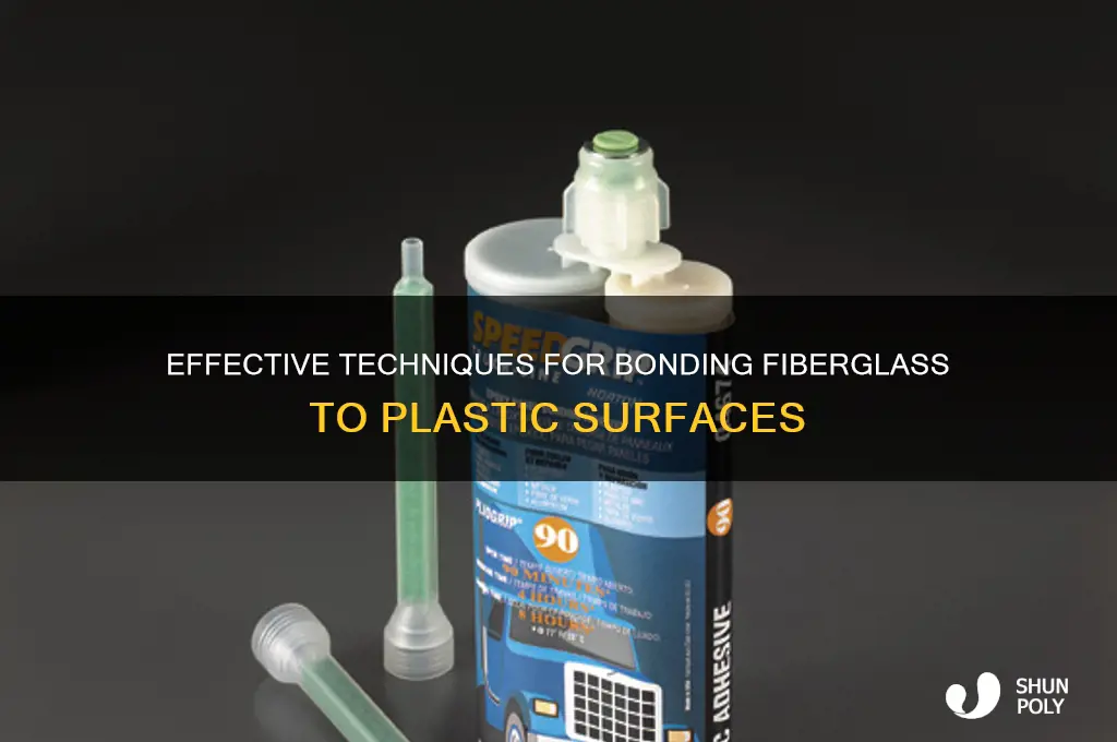 how to make fiberglass adheare to plastic