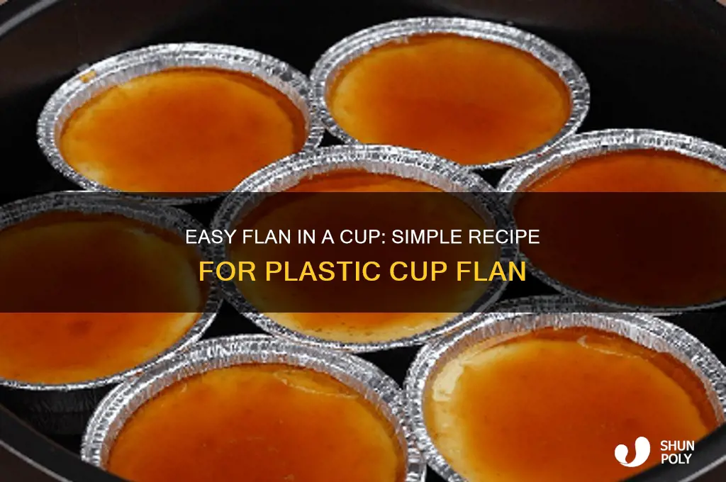 how to make flan in a plastic cup