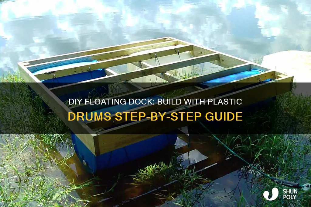 how to make floating dock plastic drums