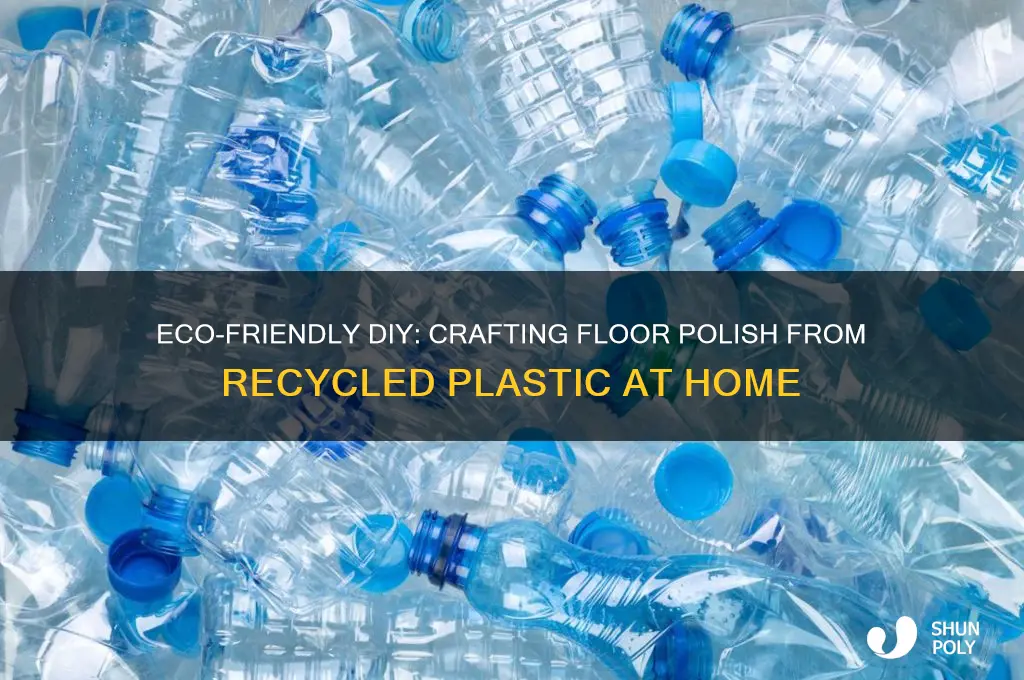 how to make floor polish from plastic