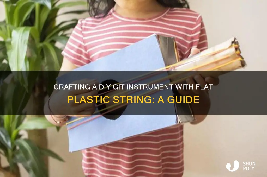 how to make git with flat plastic string