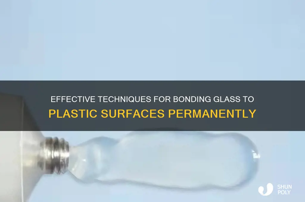 how to make glass stick to plastic
