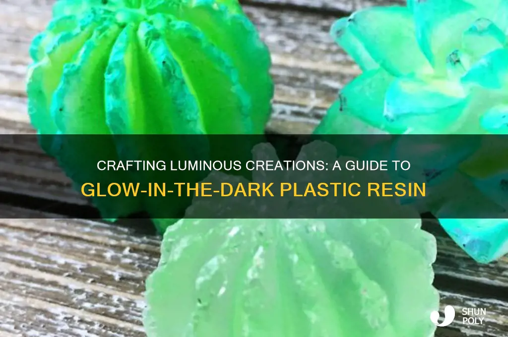 how to make glow in the dark plastic resin