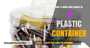 Creating Hard Candies: Plastic Container Method
