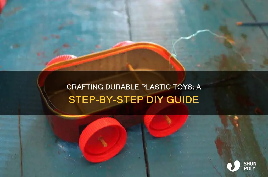 how to make hard plastic toys