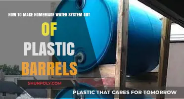 DIY Plastic Barrel Water System: A Step-by-Step Guide