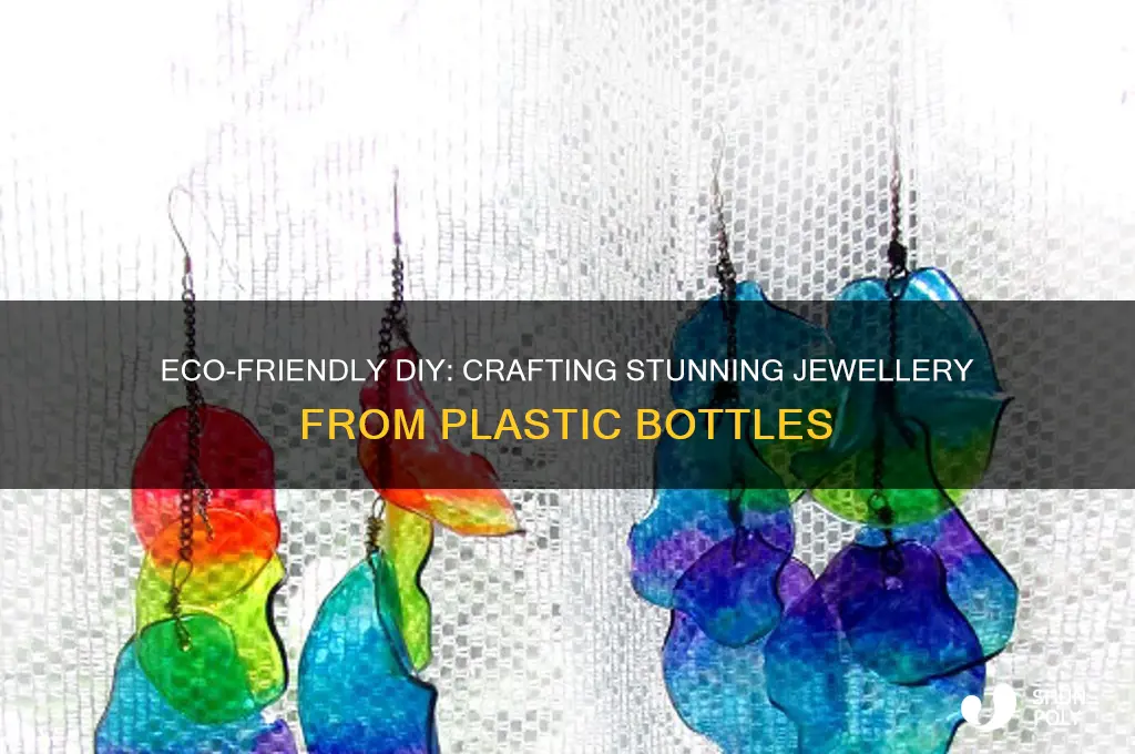how to make jewellery from plastic bottles