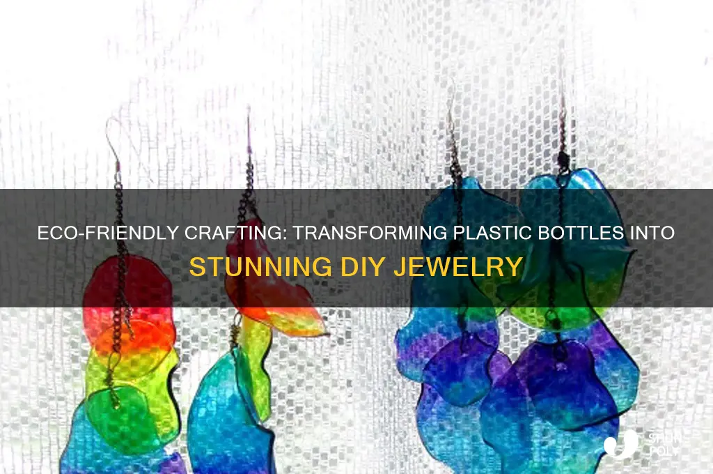how to make jewelry from recycled plastic bottles