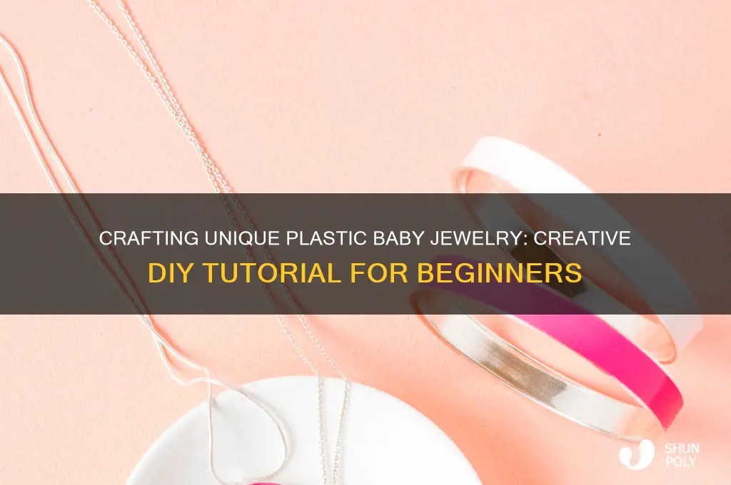 how to make jewelry out of plastic babies