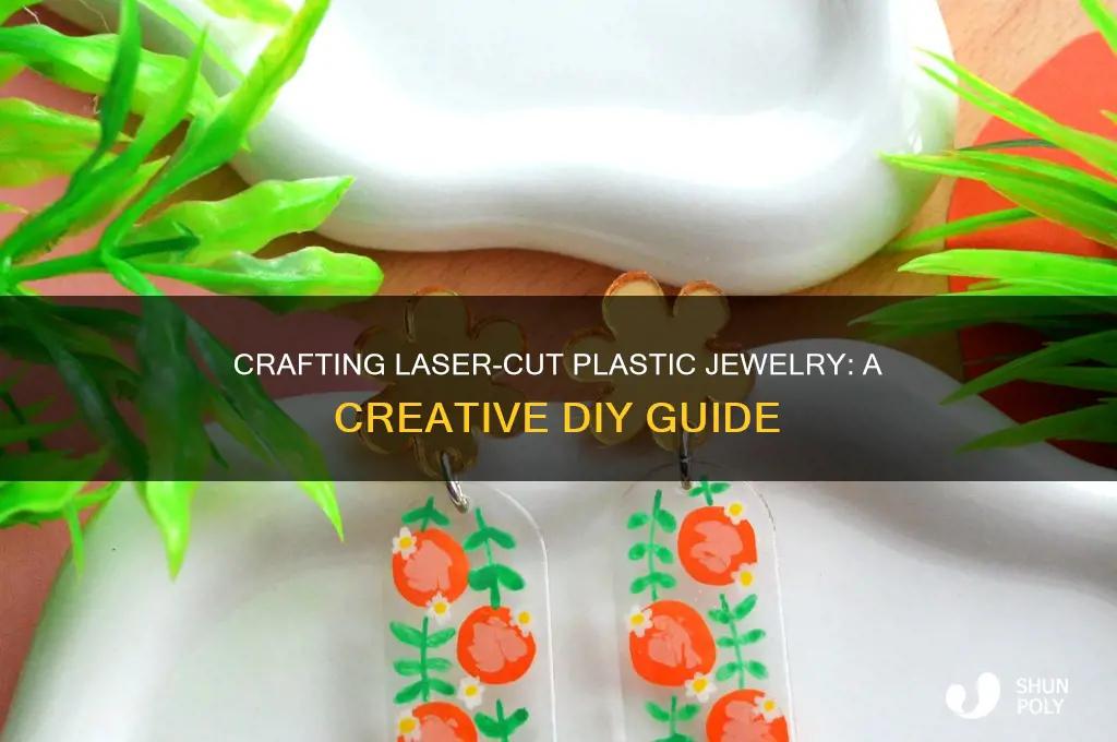 how to make laser cut plastic jewelry