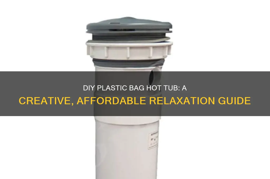 how to make liner plastic bag hot tub