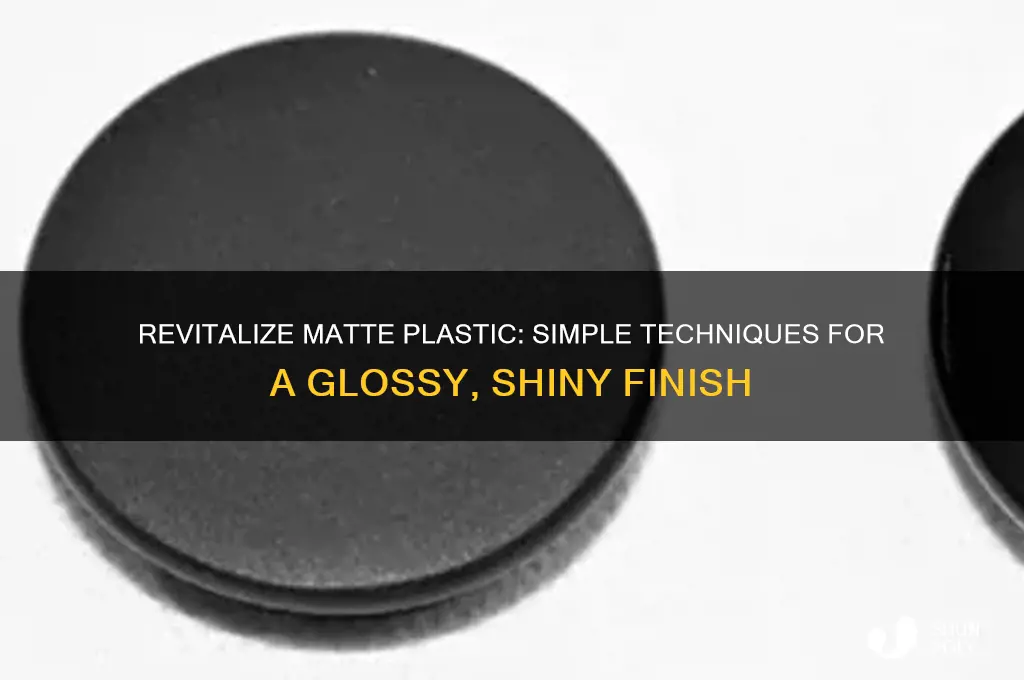 how to make matte plastic more shiny