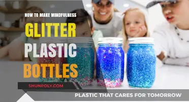 Craft Mindful Magic: DIY Glitter Plastic Bottle Mindfulness Guide