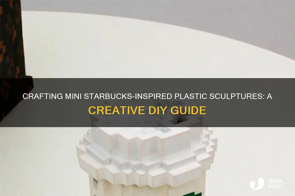 how to make mini plastic sculptures starbucks