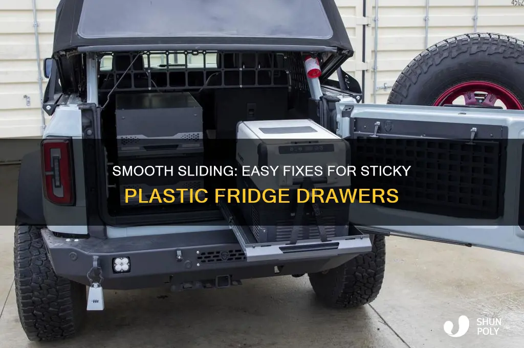 how to make my plastic drawes in refrigerator slide better