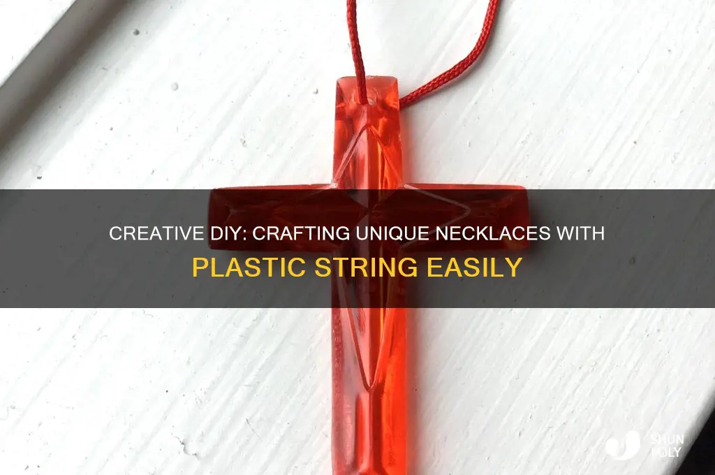 how to make necklaces with plastic string