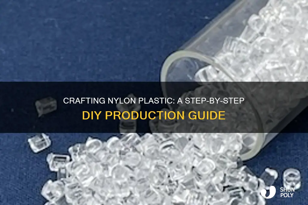 how to make nylon plastic