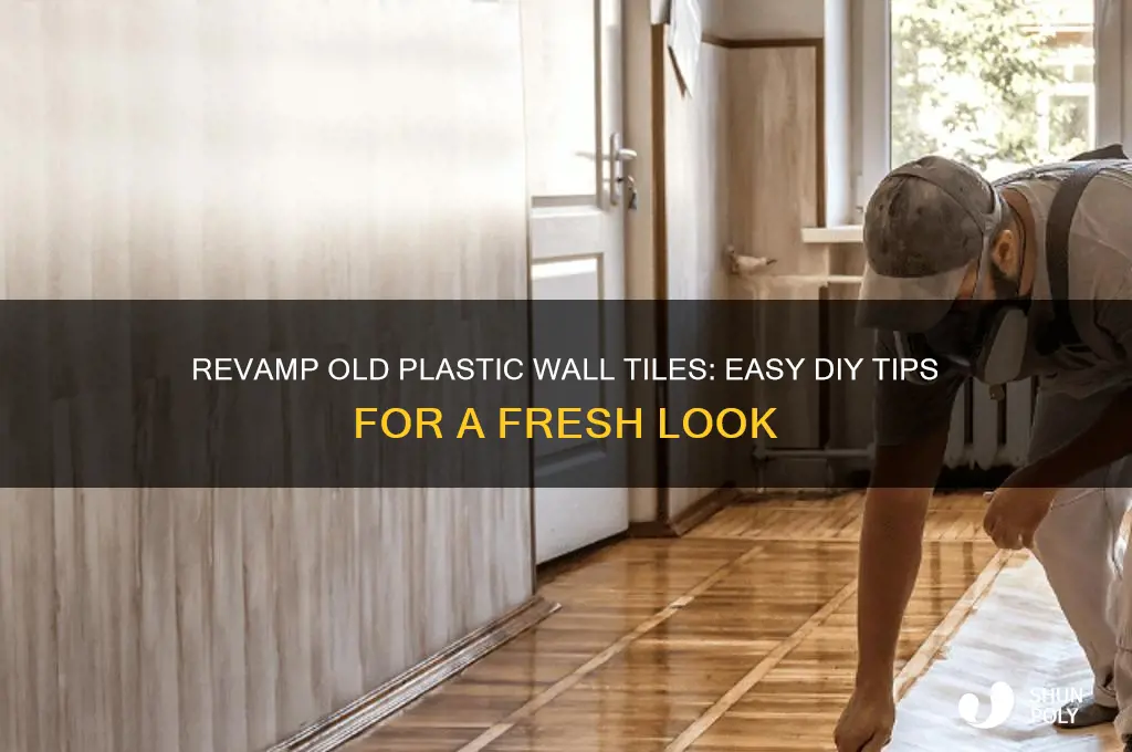 how to make old plastic wall tiles look better