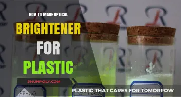 Crafting Optical Brighteners: Enhance Plastic Clarity with DIY Techniques