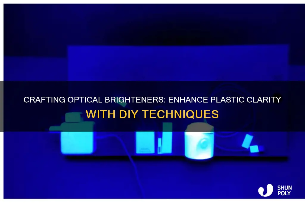 how to make optical brightener for plastic