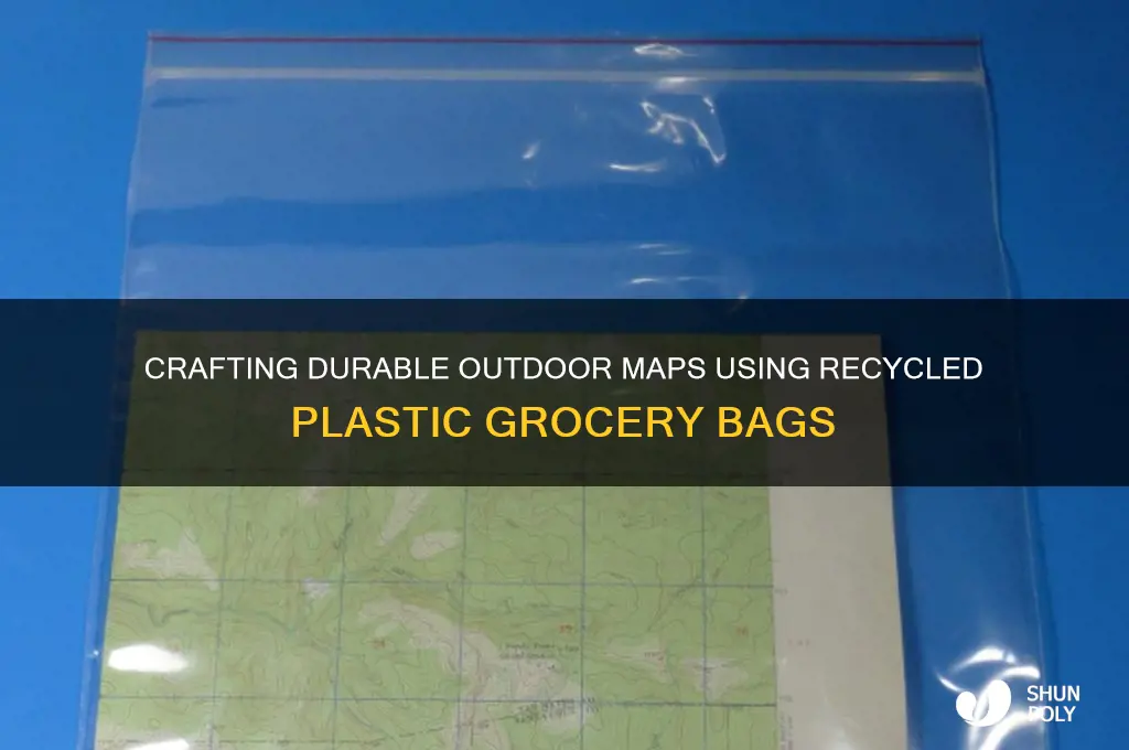 how to make outdoor maps from plastic grocery bags