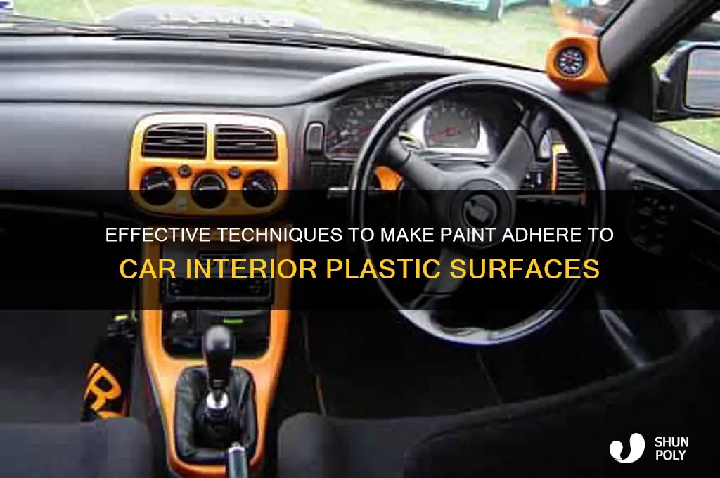 how to make paint stick on car interior plastic