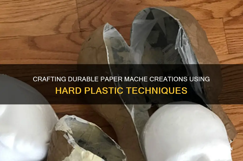 how to make paper mache with hard plastic