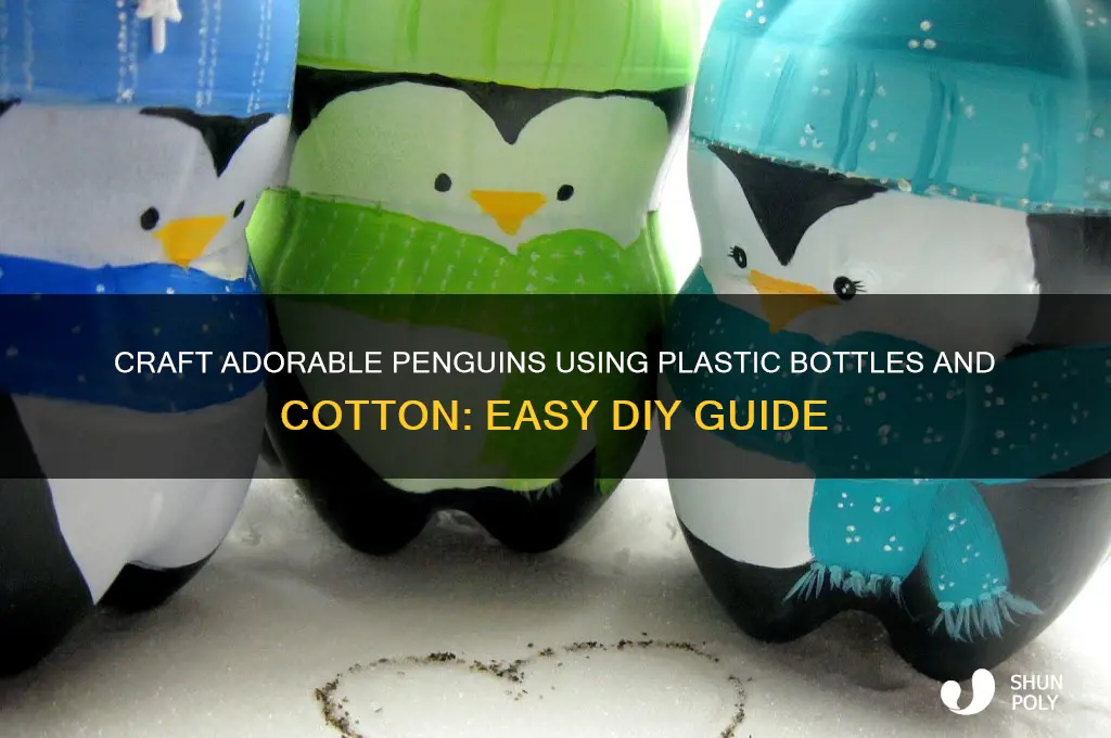 how to make penguin with plastic bottle and cotton