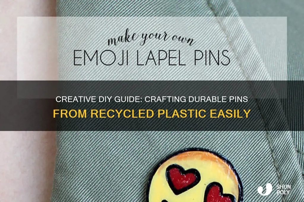 how to make pins out of plastic