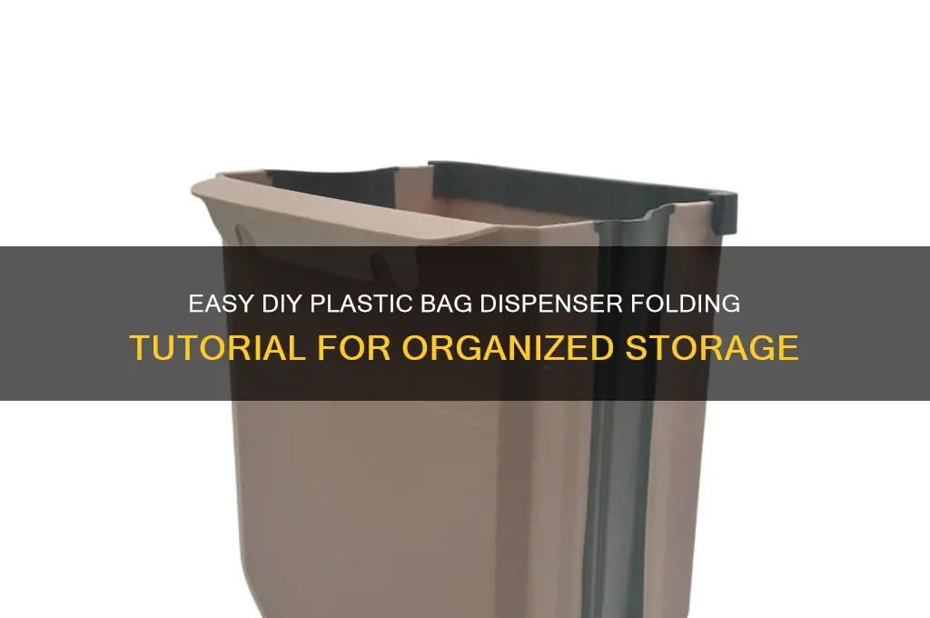 how to make plastic bag dispenser folding