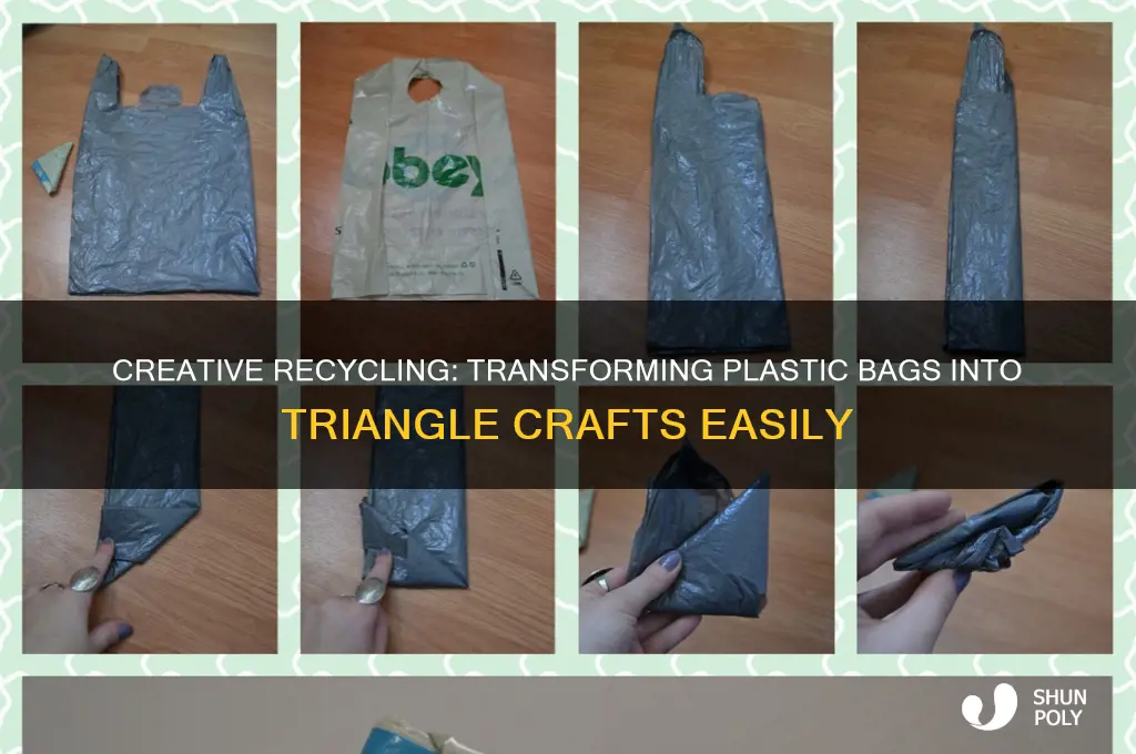 how to make plastic bags into triangles