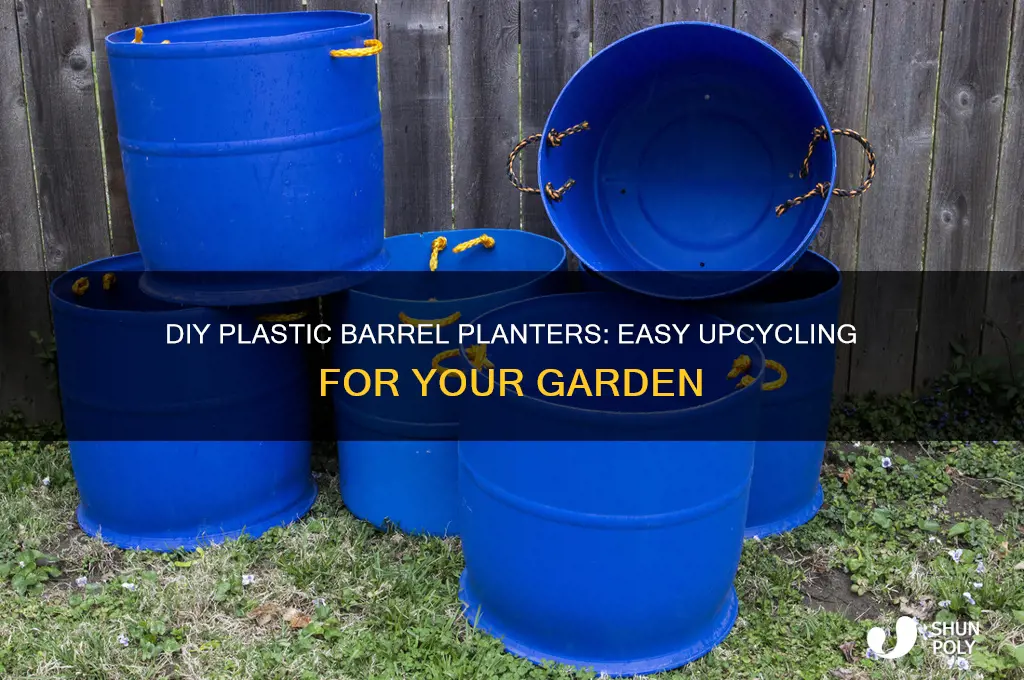 how to make plastic barrel planters