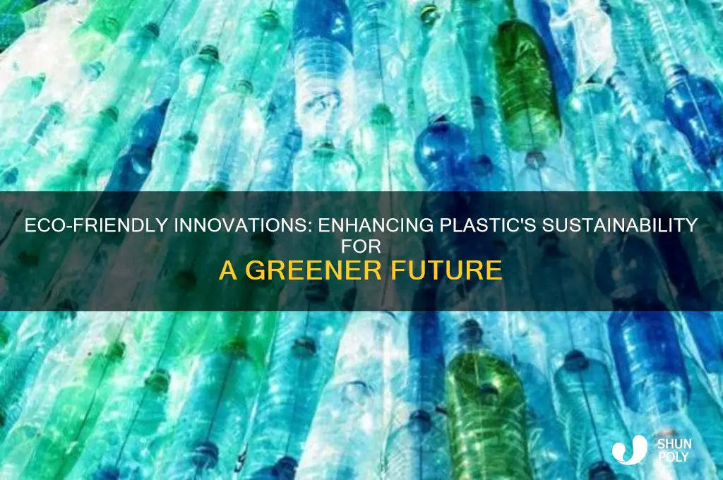 how to make plastic better for the environment