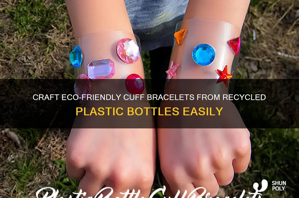 how to make plastic bottle cuff bracelets