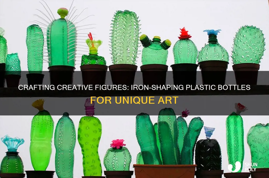 how to make plastic bottle figures using iron