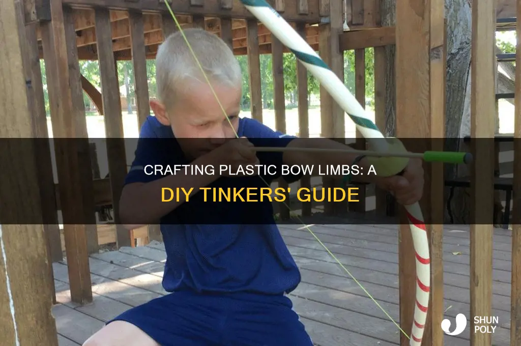 how to make plastic bow limbs tinkers
