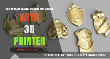 3D Printing Plastic Buttons, Pins, and Badges: A DIY Guide