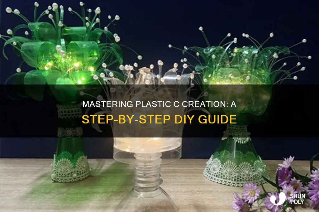 how to make plastic c