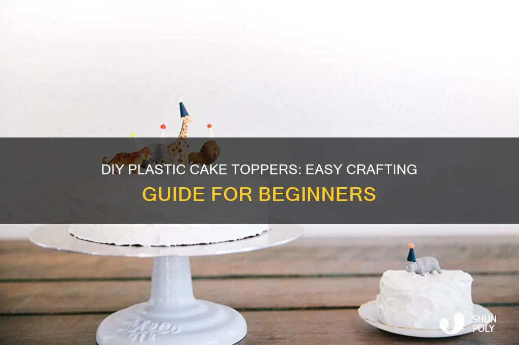 how to make plastic cake toppers