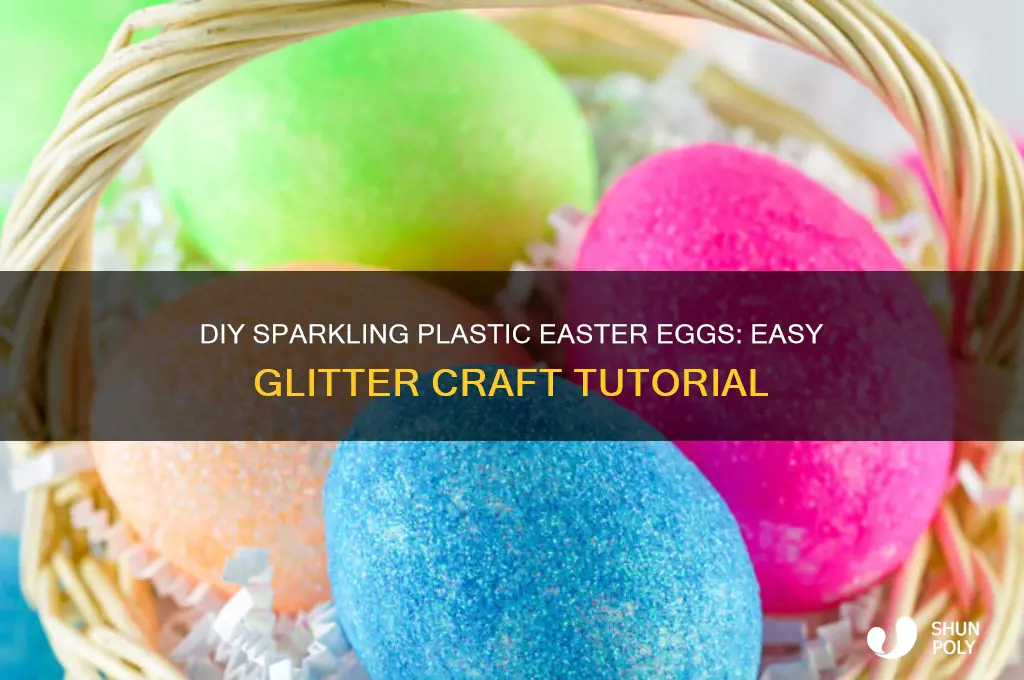 how to make plastic easter eggs glittered