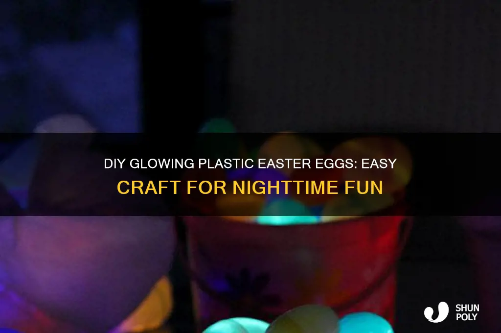 how to make plastic easter eggs glow in the dark